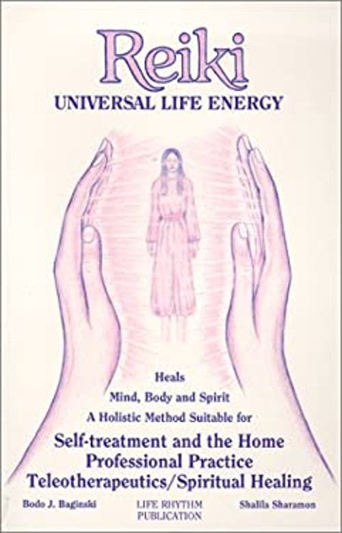 Reiki – Universal Life Energy : Heals Body, Mind and Spirit – A H