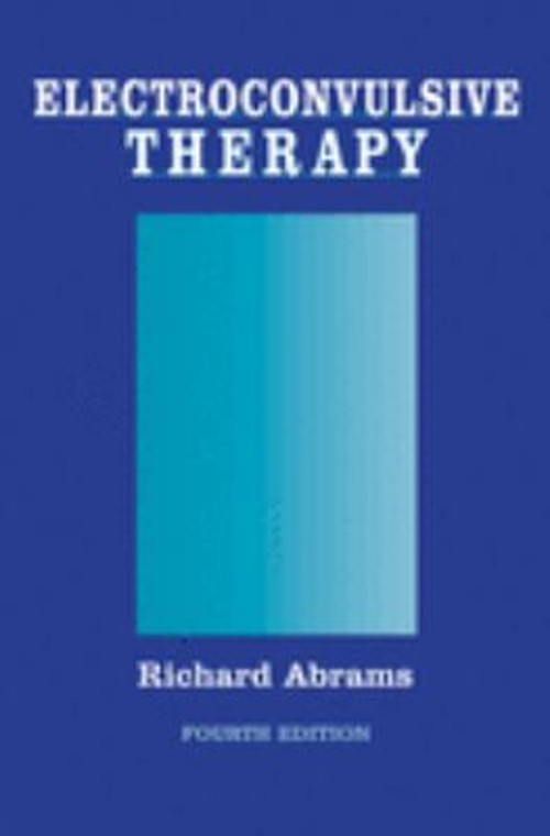 Electroconvulsive Therapy Hardcover Richard Abrams