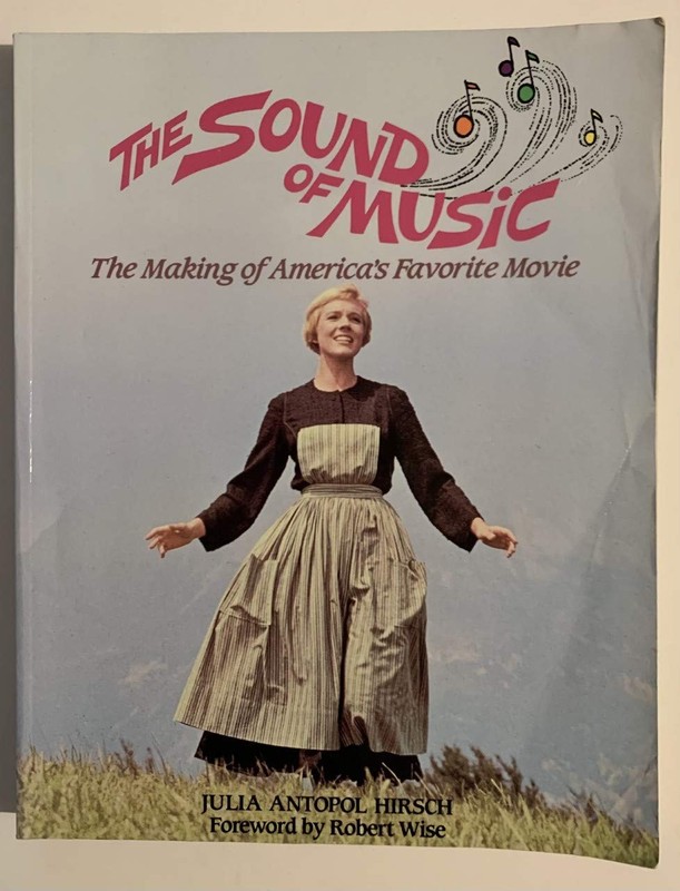 The Sound of Music: The Making of America’s Favorite Movie