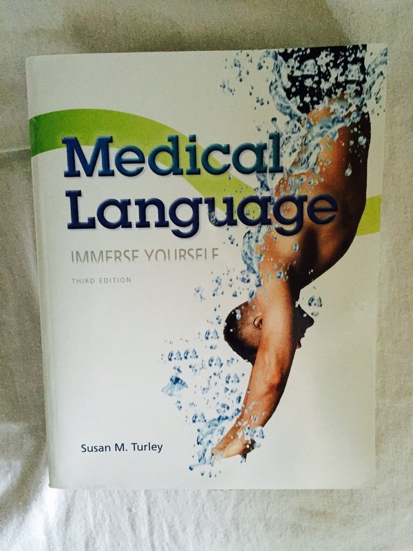 Medical Language (3rd Edition) – Standalone book by Turley MA BSN RN ART CMT