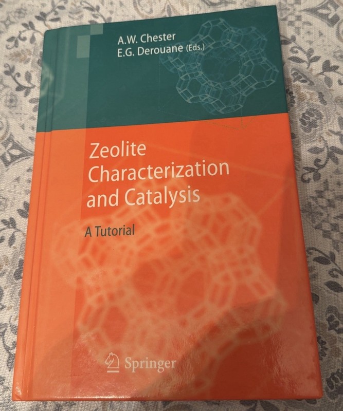 Zeolite Characterization and Catalysis: A Tutorial by Arthur W Chester: New