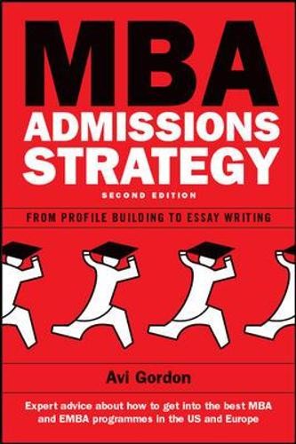 Mba Admissions Strategy: From Profile Building To Es… by Gordon, Avi Paperback