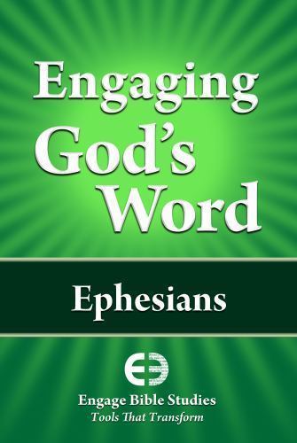 Engaging God’s Word: Ephesians by Community Bible Study