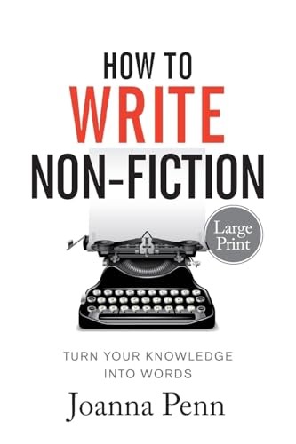 How to Write Non-Fiction Large Print Edi… by Penn, Joanna Paperback / softback