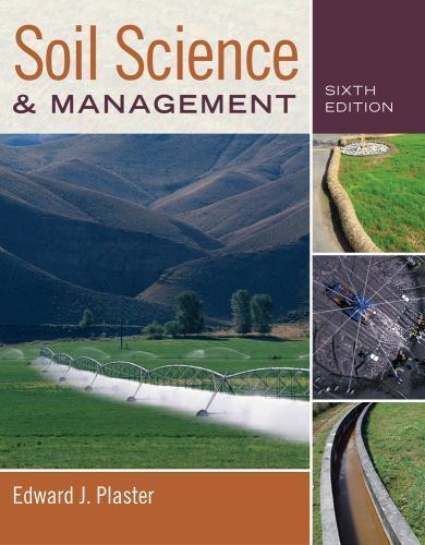 5-8 DAYS DELIVERY- Soil Science and Management by Plaster, 6th International ed.