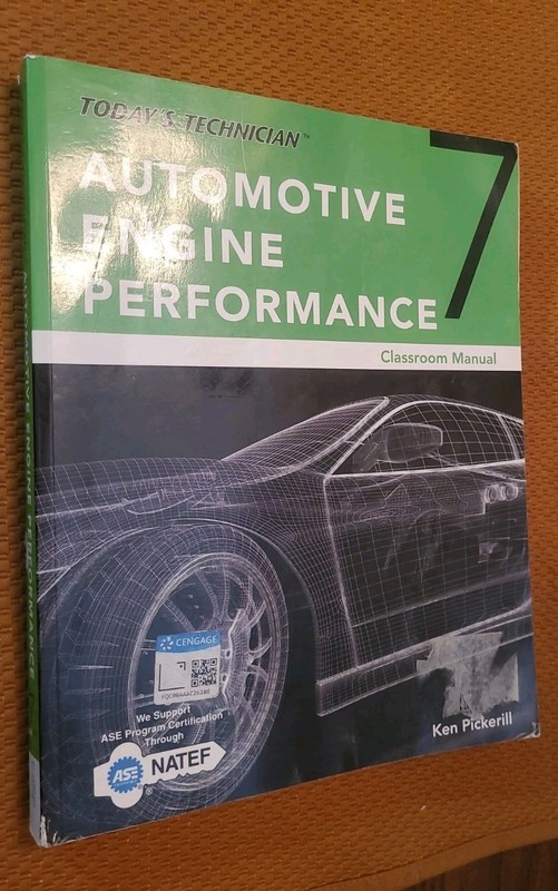 Classroom Manual for Today’s Technician: Automotive Engine Performance by Ken…