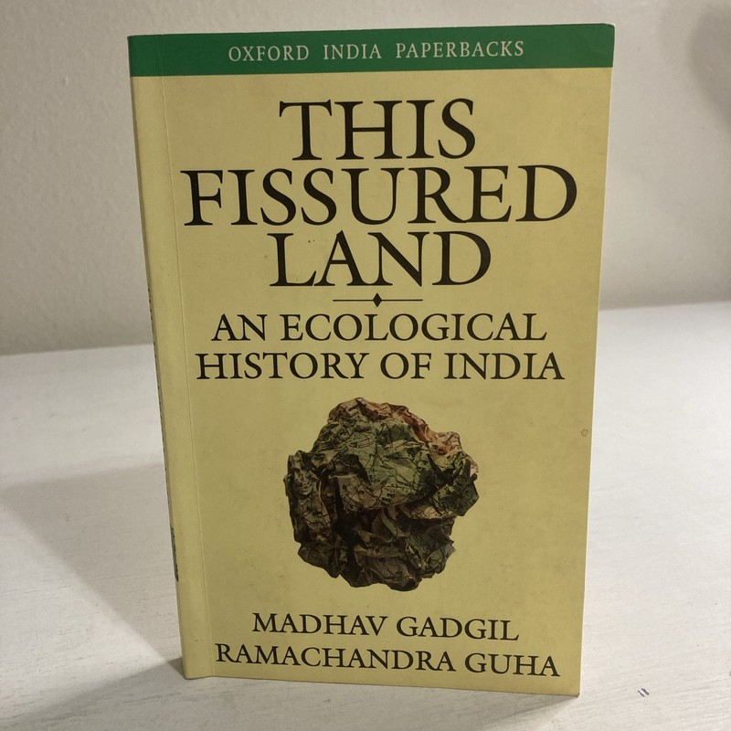 Oxford India Paperbacks Ser.: This Fissured Land : An Ecological History of…