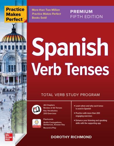 Practice Makes Perfect Spanish Verb Tenses, Paperback by Richmond, Dorothy, B…