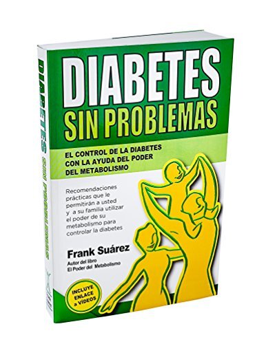 Diabetes Sin roblemas- El Control de la Diabetes con la Ayuda del Su+?rez