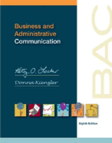 Business and Administrative Communication by Kitty O Locker: New