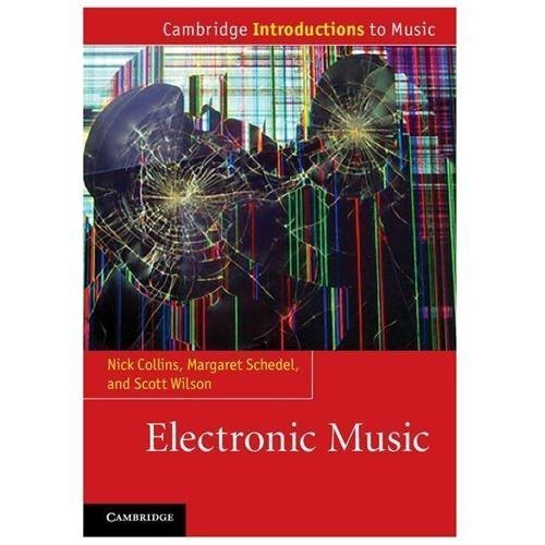 Electronic Music (Cambridge Introductions to Music), Collins, Nick, Excellent Bo