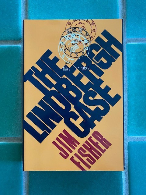 The Lindbergh Case by Jim Fisher 2000 Rutgers Third Printing PB paperback