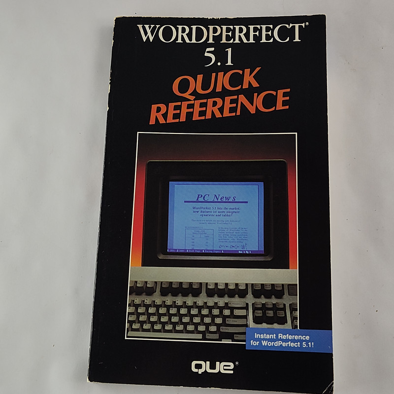 WordPerfect 5.1 Quick Reference: Vintage PC Software Book Que Corporation