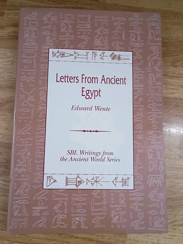 Letters from Ancient Egypt Writings from Ancient World~Edward Wente~Paperback