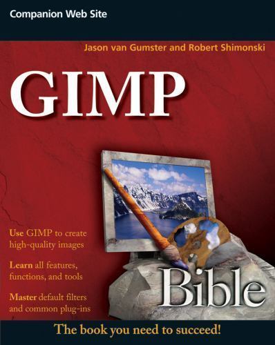 GIMP Bible, van Gumster, Jason,Shimonski, Robert, Good Book
