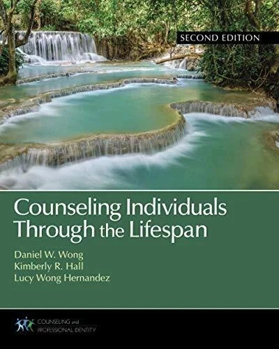 Counseling Individuals Through the Lifespan by Lucy Wong – 9781544343242