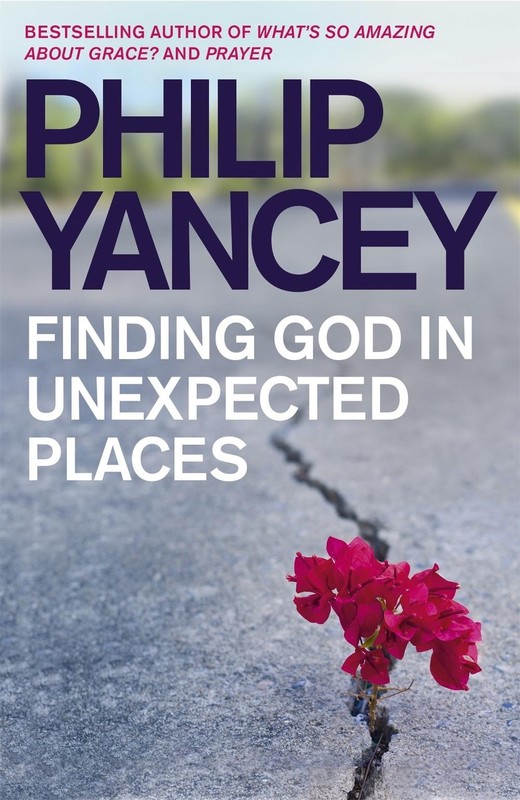 Finding God in Unexpected Places by Philip Yancey (English) Paperback Book