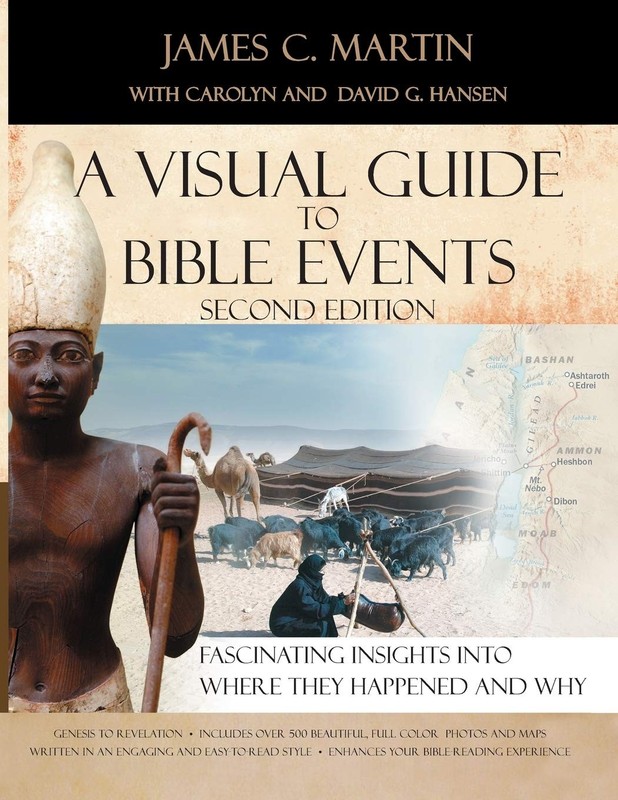 A Visual Guide To Bible Events Second Edition: Fascinating Insights Into Whe…