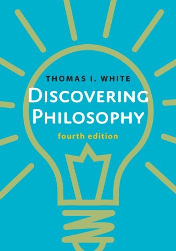 Discovering Philosophy, Thomas I. White