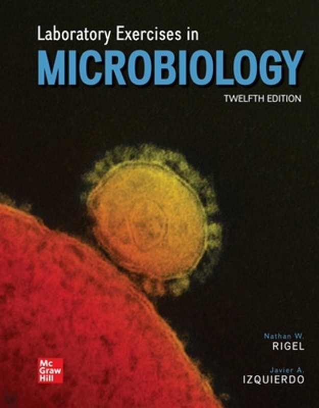 Laboratory Exercises in Microbiology by Nathan Rigel (English) Spiral Book