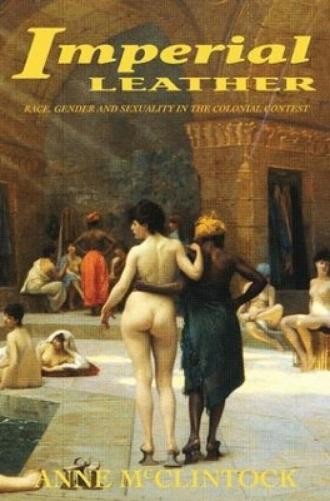 Anne Mcclintock Imperial Leather (Hardback) (UK IMPORT)