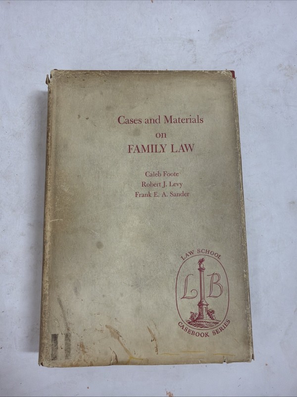 Levy and Sander: Cases and Materials on Family Law. Foote, Third Printing, 1966,