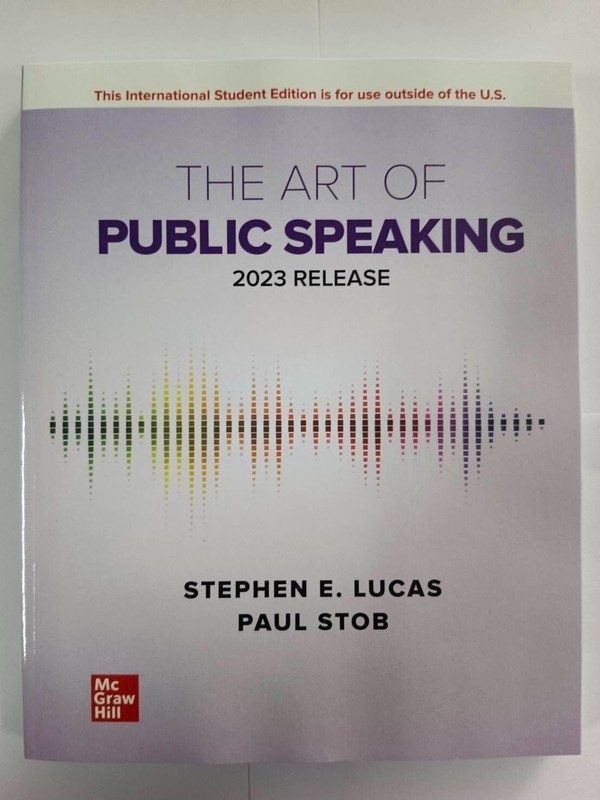 The Art of Public Speaking: 2023 Release by Stephen Lucas International Edition