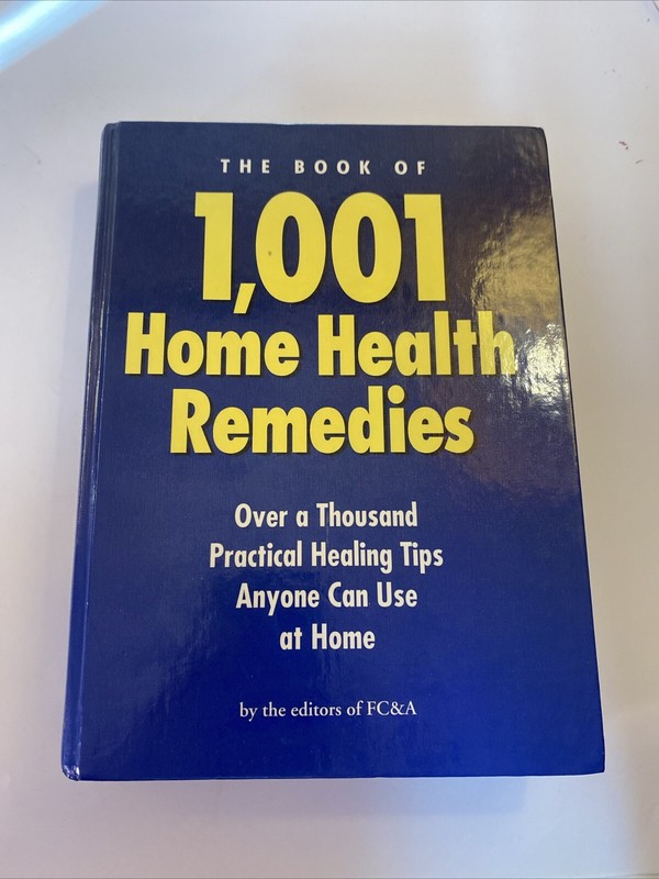 Book of 1001 Home Health Remedies by FC and A Publishing Staff (1993, Hardcover)
