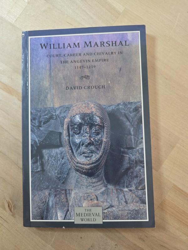 The Medieval World Ser.: William Marshal : Court, Career and Chivalry in the…