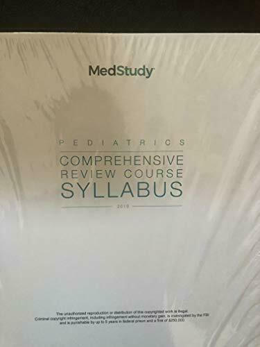 Medstudy Pediatrics Review Core Curriculum 8th edition by Robert A Hannaman …