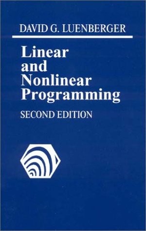 LINEAR AND NONLINEAR PROGRAMMING By David G. Luenberger – Hardcover *Excellent*