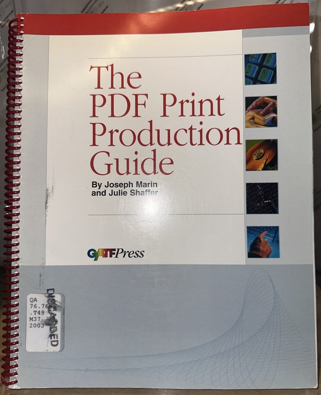The PDF Print Production Guide by Joseph Marin and Julie Shaffer