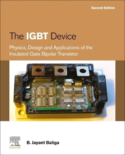 B. Jayant Baliga The IGBT Device (Hardback) (UK IMPORT)