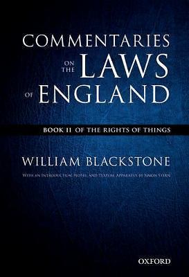 The Oxford Edition of Blackstone’s Commentaries on the Laws of England: Commen..
