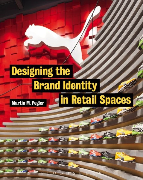 Designing the Brand Identity in Retail Spaces, Paperback by Pegler, Martin M….