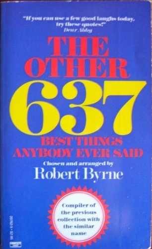 The Other 637 Best Things Anybody Ever – Paperback, by Byrne Robert – Very Good