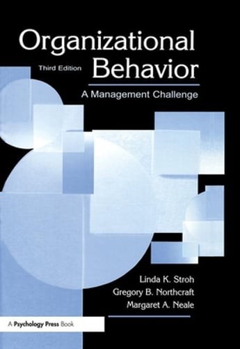 Organizational Behavior: A Management Challenge by Linda K Stroh: New