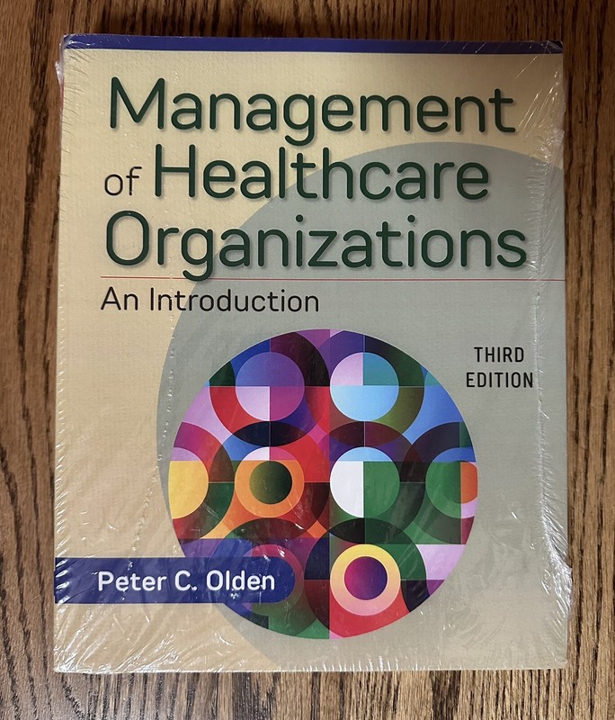 Management of Healthcare Organizations : An Introduction by Peter Olden - 3rd Ed gallery