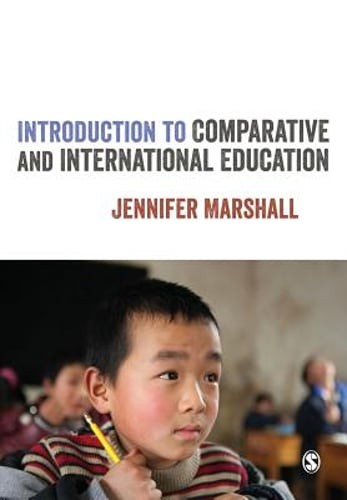 Introduction to Comparative and International Education by Jennifer Marshall