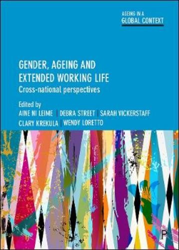 Joanne Tompkins Gender, Ageing and Extended Working Life (Hardback)