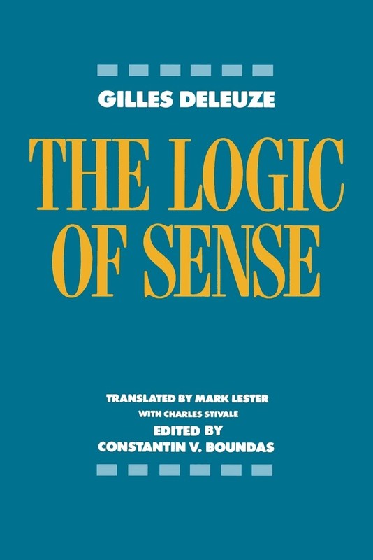 The Logic of Sense by Deleuze