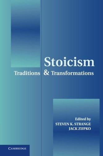 Stoicism: Traditions and Transformations. 9780521181648
