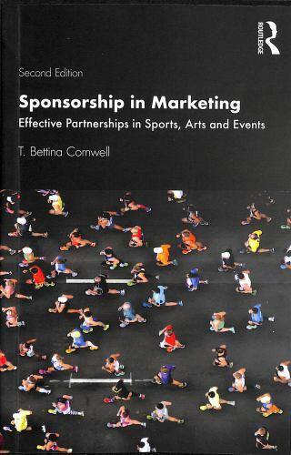 Sponsorship in Marketing: Effective Partnerships in Sports, Arts and Events