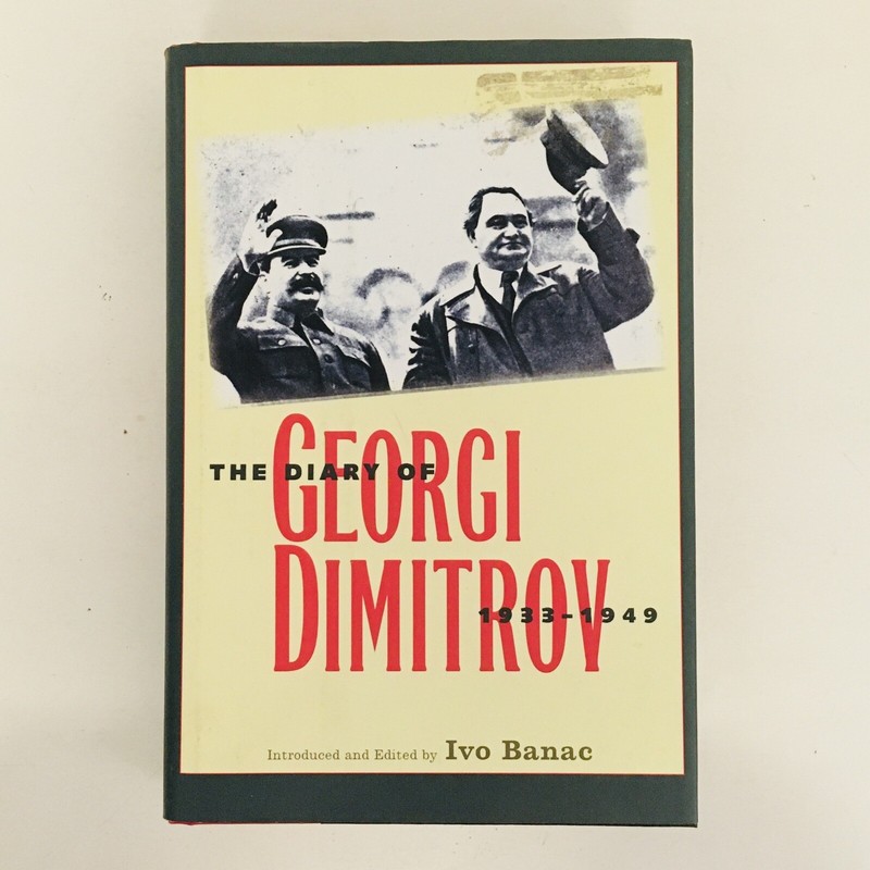 The Diary of Georgi Dimitrov 1933-1949 edited by Ivo Banac 2003 Hardcover DJ