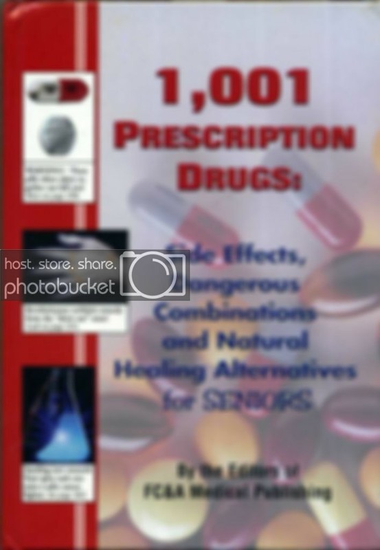 1,001 Prescription Drugs : Side Effects, Dangerous Combinations and Natural He..