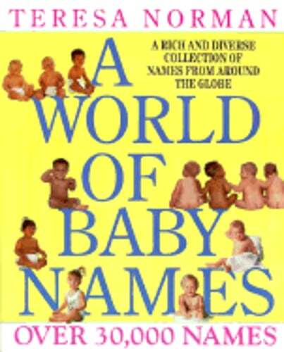 A World of Baby Names by Teresa Norman: Used