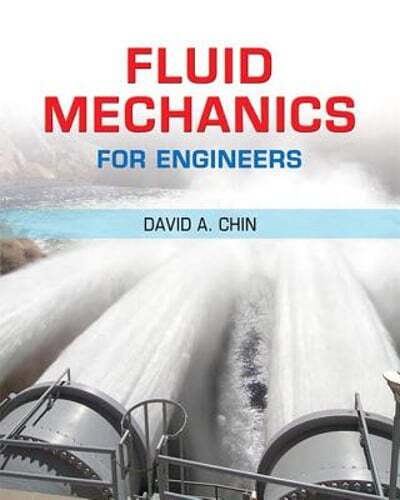 Fluid Mechanics for Engineers by David Chin: Used