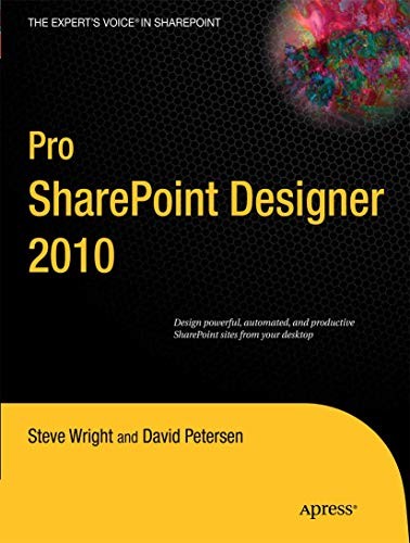Pro SharePoint Designer 2010 By Steve Wright, David Petersen