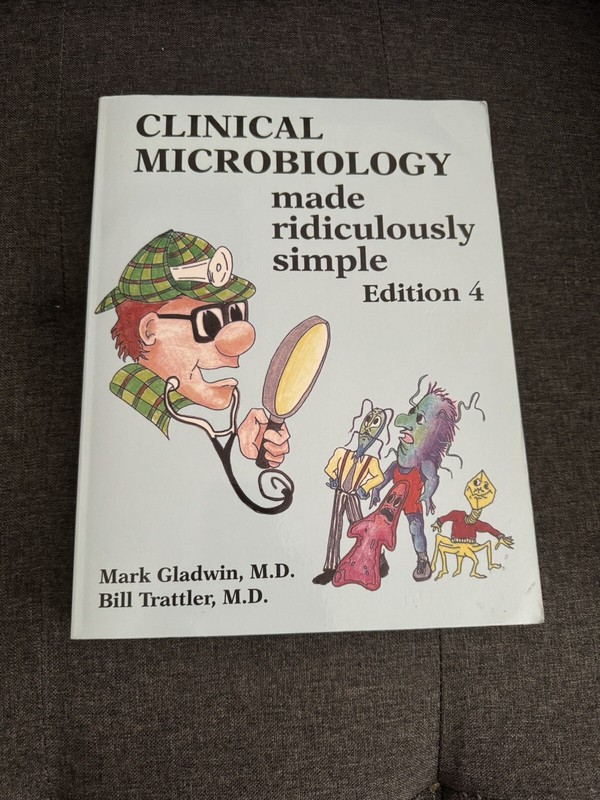 Medmaster Ridiculously Simple Ser.: Clinical Microbiology Made Ridiculously…