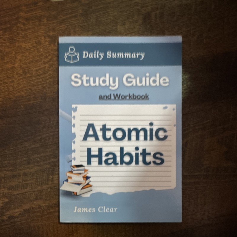 Daily Summary Atomic Habits Study Guide Workbook by James Clear Paperback 2021